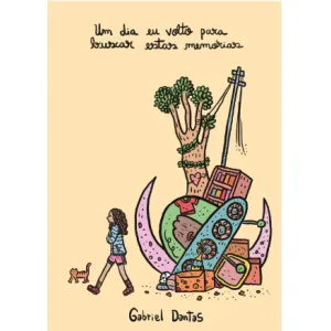 Um Dia Eu Volto Para Buscar Estas Memórias (Autografado)